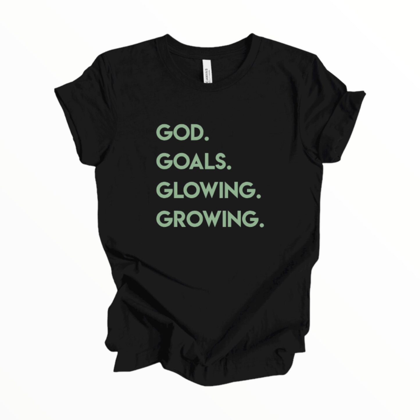 GOD.GOALS.GLOWING.GROWING. Shirt, Spiritual Shirt