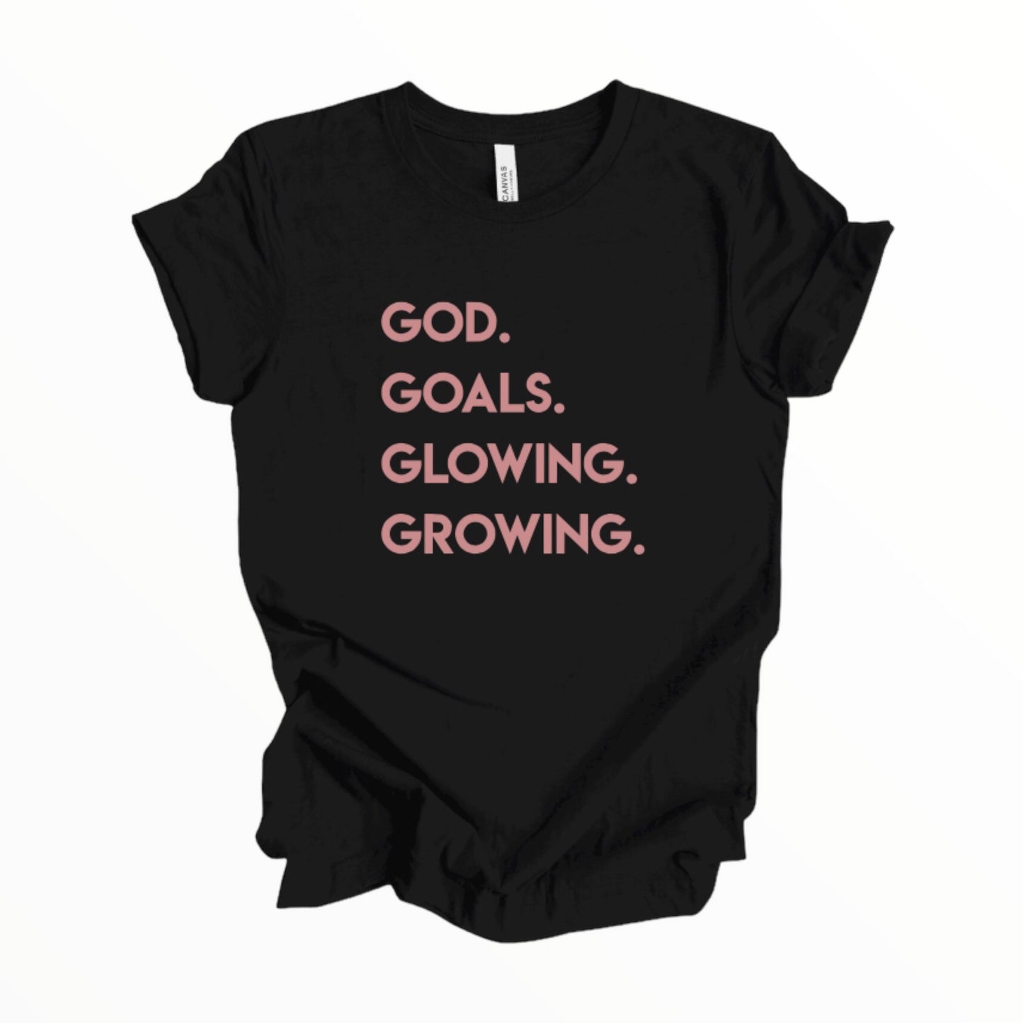 GOD.GOALS.GLOWING.GROWING. Shirt, Spiritual Shirt