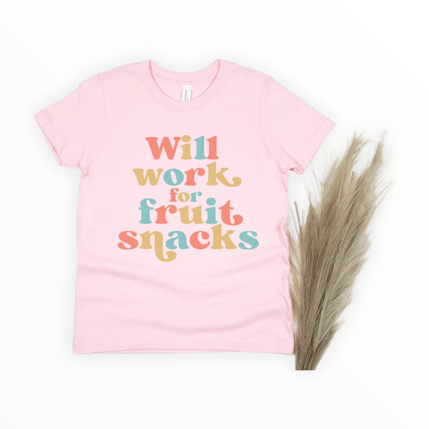 Will Work for Fruit Snacks Shirt, Toddler Shirt, Youth Shirt, Unisex Kids T-Shirt